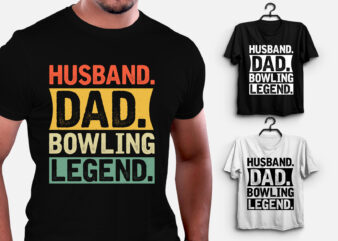 Husband Dad Bowling Legend T-Shirt Design