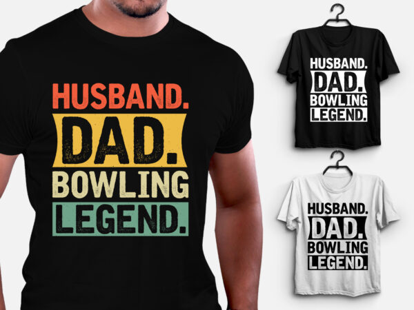 Husband dad bowling legend t-shirt design