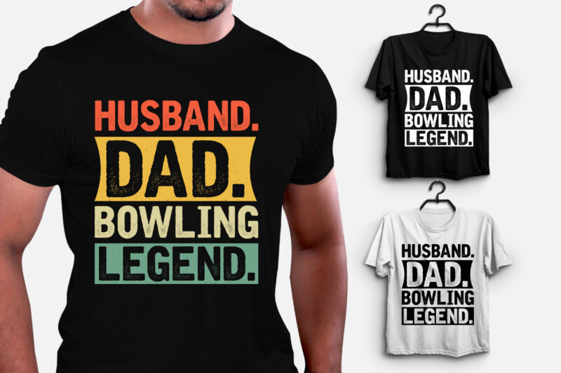 Husband Dad Bowling Legend T-Shirt Design