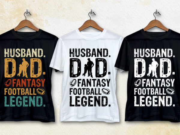 Husband dad fantasy football legend t-shirt design