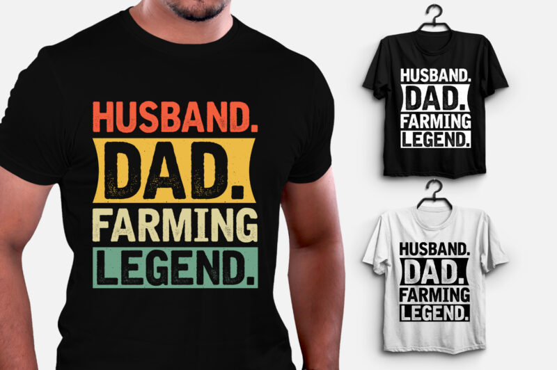 Husband Dad Farming Legend T-Shirt Design