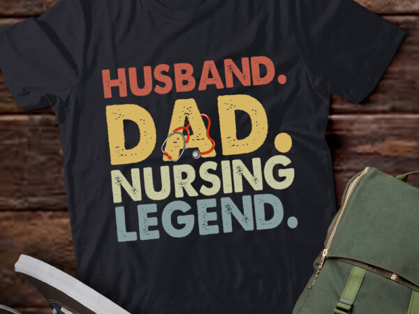 Husband dad nursing legend, er nurse shirt, funny murse shirt ltsp graphic t shirt