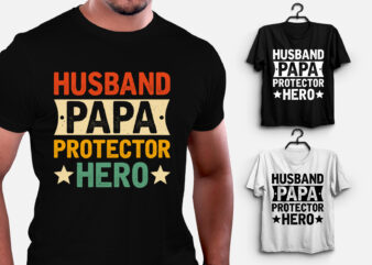 Husband Papa Protector Hero T-Shirt Design