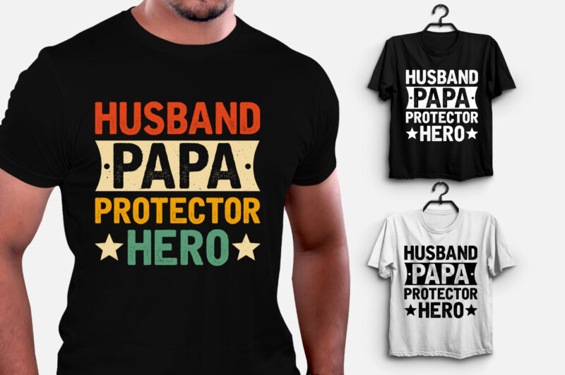 Husband Papa Protector Hero T-Shirt Design