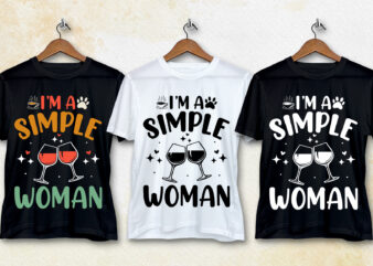 I Am A Simple Woman T-Shirt Design