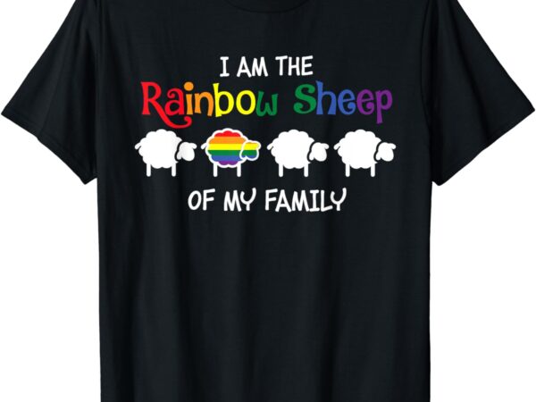 I am rainbow sheep of my family lgbt gay lesbian pride month t-shirt