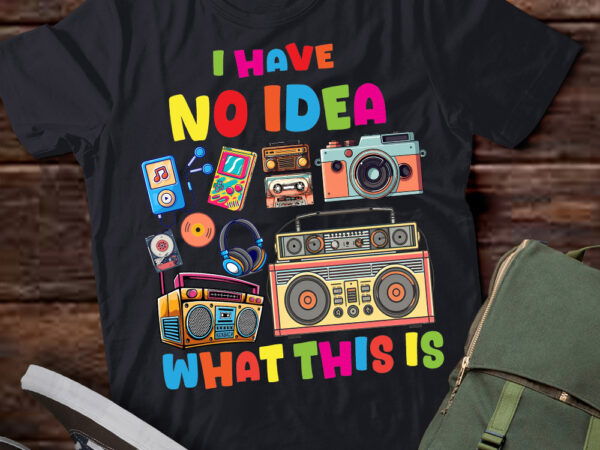 I have no idea what this is outfit men women kids 80s 90s t-shirt ltsp