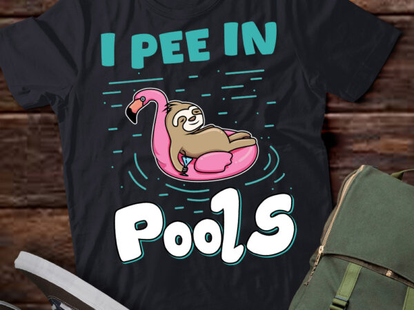 I pee in pools sloth swimming joke peeing in public t-shirt ltsp