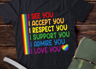 I See Love Accept You LGBTQ Men Women Gay Rainbow Pride Flag T-Shirt ltsp