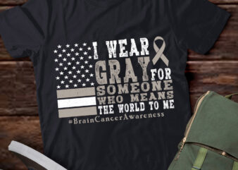 I Wear Gray For Someone Brain Cancer Gray Ribbon T-Shirt LTSP