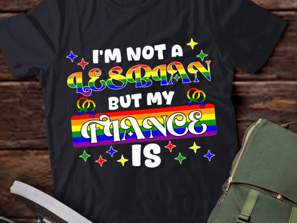 I_m not a lesbian but my fiance is lesbian bisexual pride t-shirt ltsp