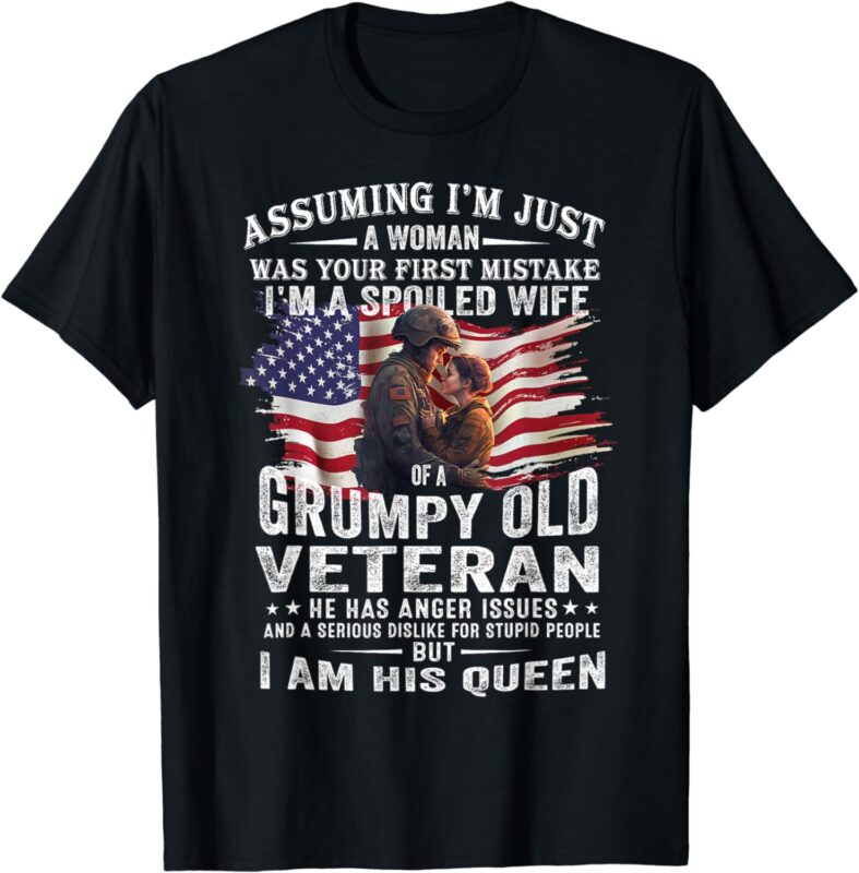 I’m A Spoiled Wife Of A Grumpy Old Veteran Husband Wife T-Shirt