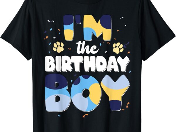 Im the birthday boy dog family matching t-shirt