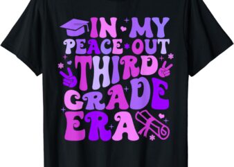 In My Peace Out Third Grade Era Graduate Last Day Of School T-Shirt