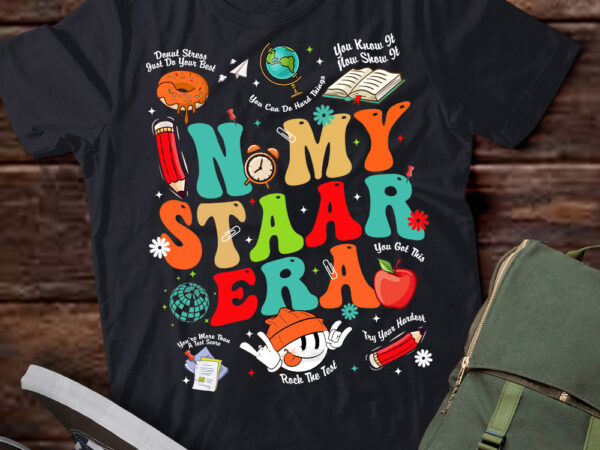 In my staar era motivational testing test day funny teacher t-shirt ltsp