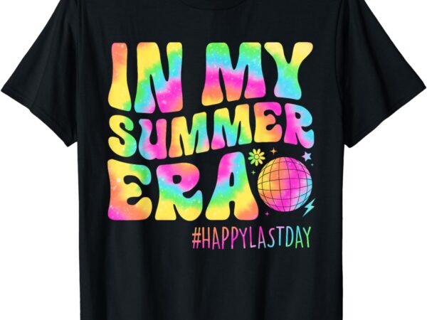 In my summer era last day of school teacher kids t-shirt