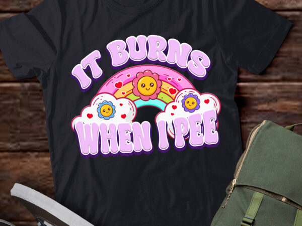 It burns when i pee funny sarcastic ironic y2k inappropriate t-shirt pn