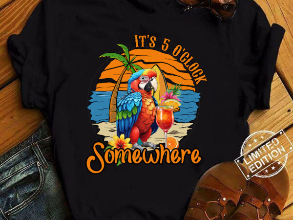 It_s 5 o_clock somewhere drinking parrot cocktail summer t-shirt ltsp