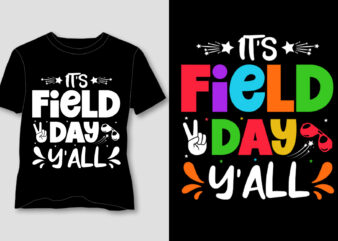 It’s Field Day y’all T-Shirt Design