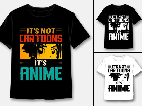 Its not cartoons its anime boy manga t-shirt design