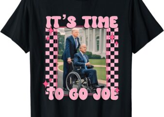 It’s Time To Go Joe Shirt Funny Trump 2024 T-Shirt