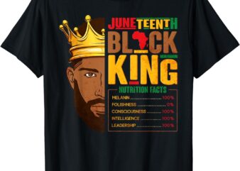 Juneteenth Black King Nutritional Facts Pride African Mens T-Shirt