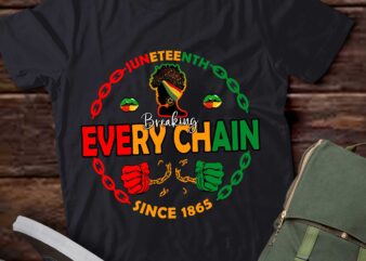 Juneteenth Breaking Every Chain Since 1865 For Women Men T-Shirt ltsp