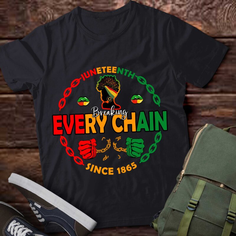 Juneteenth Breaking Every Chain Since 1865 For Women Men T-Shirt ltsp