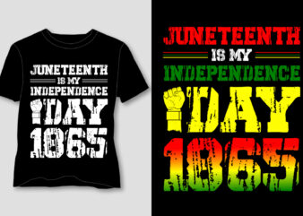 Juneteenth Is My Independence Day 1865 T-Shirt Design