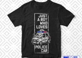 Just a boy who loves police car png, thin blue line kids png, fathers day png, daddy png, patriotic png, png clipart sublimation designs