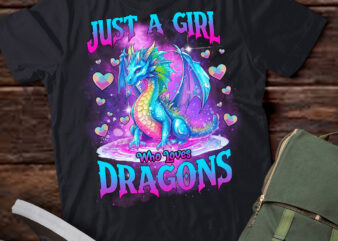 Just A Girl Who Loves Dragons Cute Dragon T-Shirt ltsp