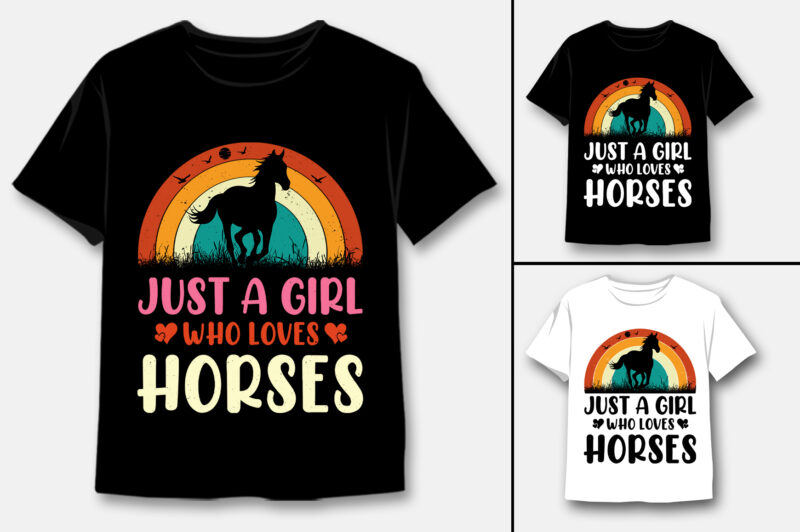 Just A Girl Who Loves Horses T-Shirt Design