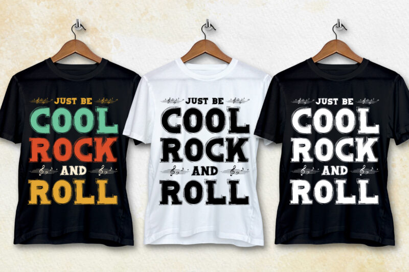 Just Be Cool Rock and Roll T-Shirt Design