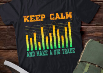 Keep Calm and Make a Big Trade t shirt vector art