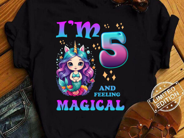 Kids i_m 5 years old two 5nd birthday 5yr girl unicorn mermaid t-shirt ltsp