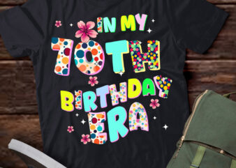 Kids In My 10th Birthday Era Girl Gifts Seven Bday 7 Year Old T-Shirt ltsp