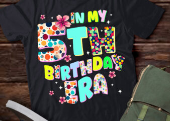 Kids In My 5th Birthday Era Girl Gifts Seven Bday 7 Year Old T-Shirt ltsp