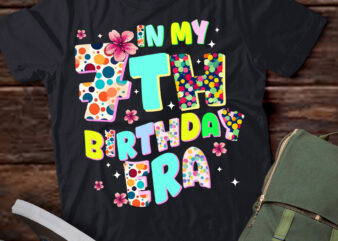 Kids In My 7th Birthday Era Girl Gifts Seven Bday 7 Year Old T-Shirt ltsp