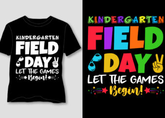 Kindergarten Field Day Let The Games Begin! T-Shirt Design