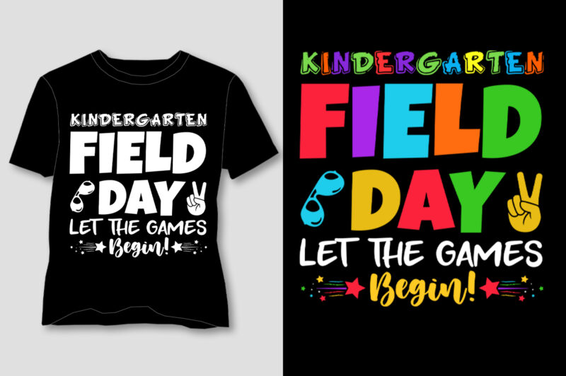 Kindergarten Field Day Let The Games Begin! T-Shirt Design