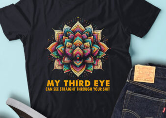 LT45 My Eye Can See Straight Through Your Shit Funny Saying t shirt vector graphic