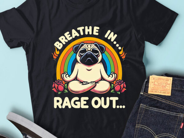 Lt55 breathe in rage out pug yoga spiritual funny dog t shirt vector graphic