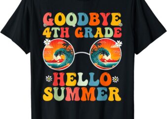 Last Day Of School Goodbye 4th Grade Hello Summer Groovy T-Shirt