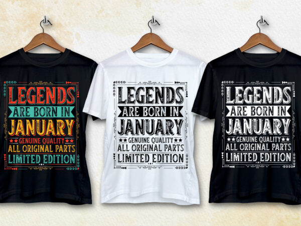 Legends are born in january t-shirt design