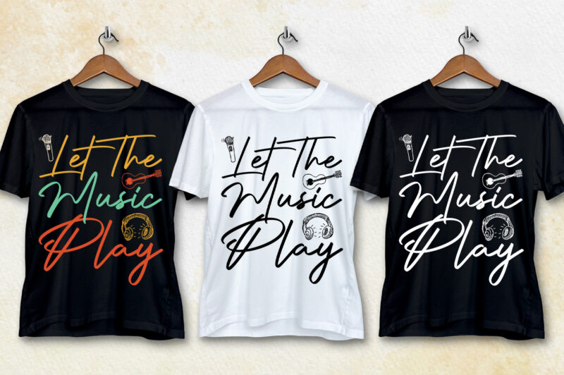 Let The Music Play T-Shirt Design