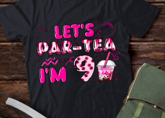 Let_s Par-tea I_m 9 Years Old 8th Birthday Girl Boba Tea T-Shirt ltsp