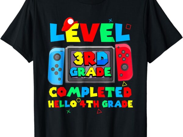 Level 3rd grade completed hello 4th grade last day of school t-shirt