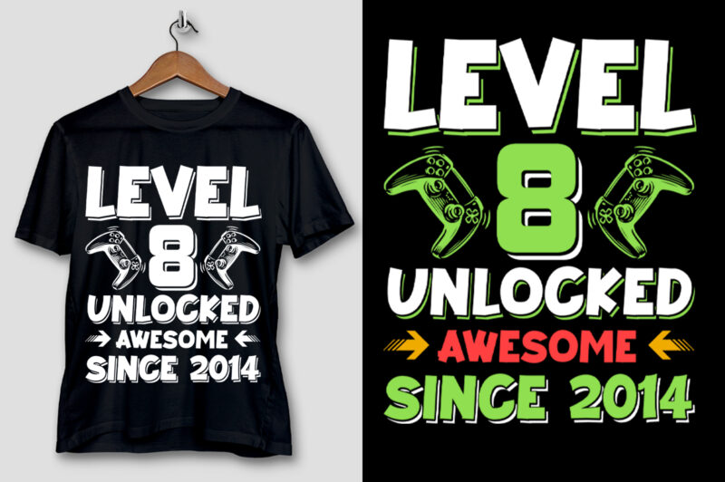 Level 8 Unlocked Awesome Since 2014 T-Shirt Design