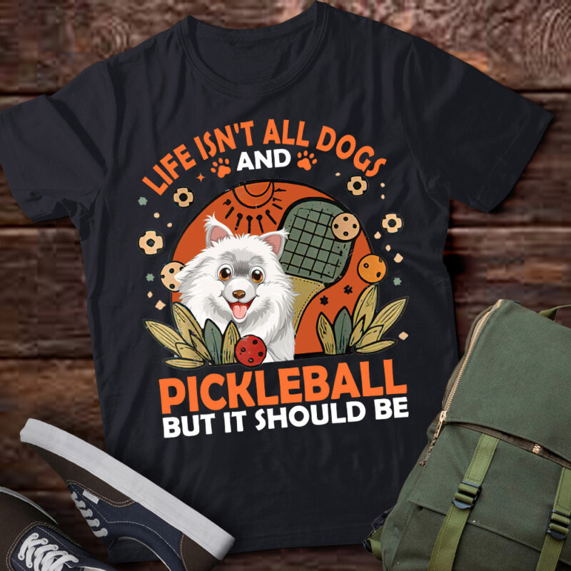 Life Isnt All Dogs And Pickleball Pickle Ball Women Men Kids T-Shirt ltsp–