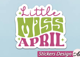 Little miss april stickers design
